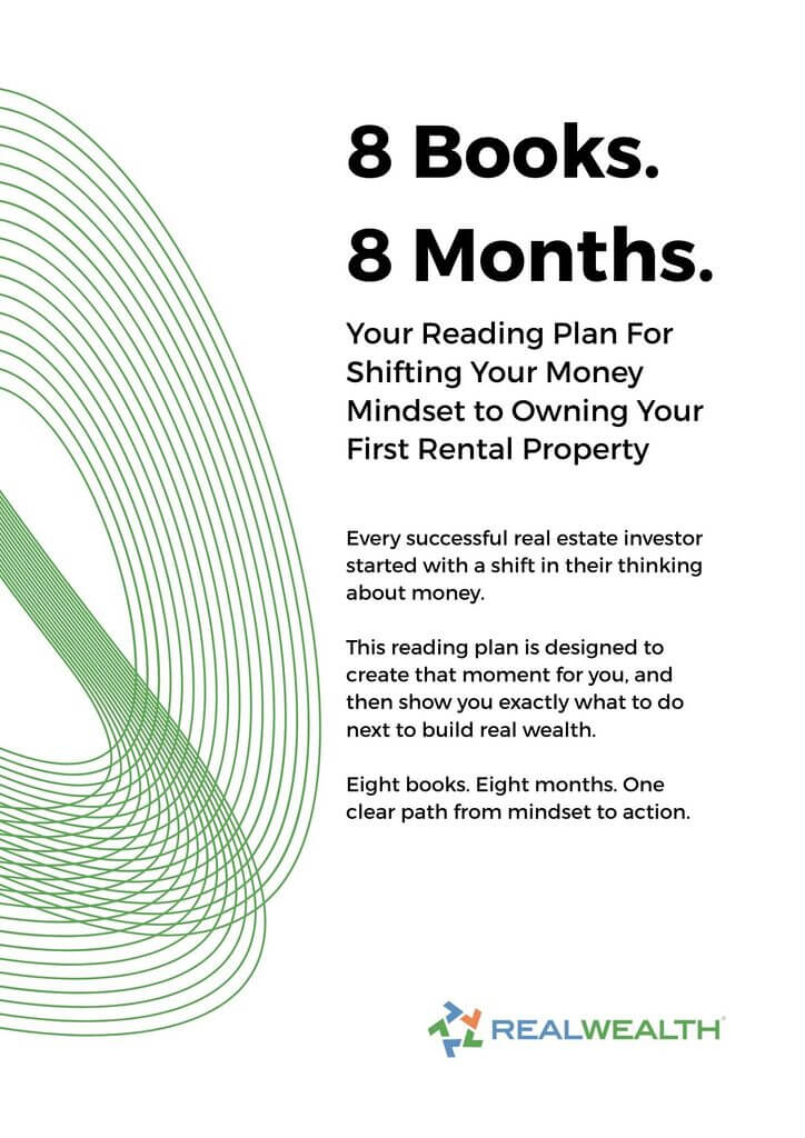 Cover page: 8 Books. 8 Months. Your Reading Plan for Shifting Your Money Mindset to Owning Your First Rental Property. RealWealth logo