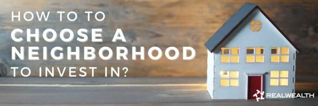 How to do a Neighborhood Analysis for Real Estate [Video]