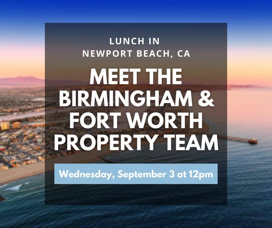 Newport Beach lunch to meet Birmingham and Fort Worth Property Team