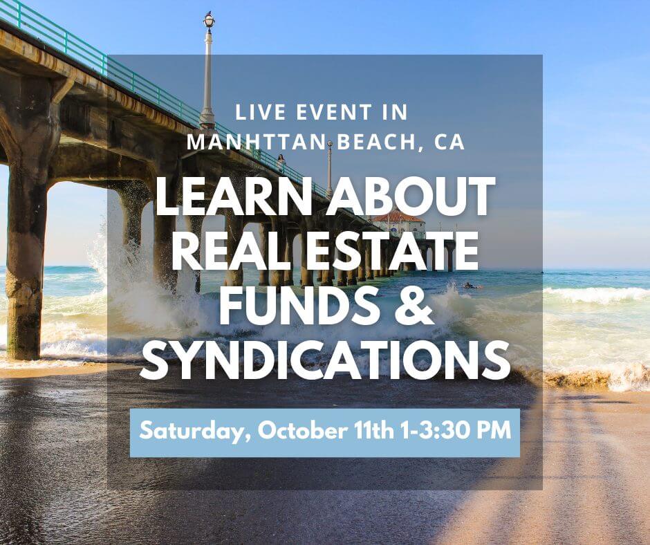 Syndication & Fund Event in Manhattan Beach
