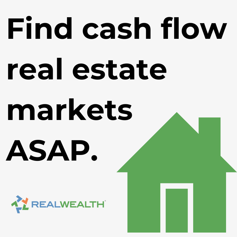 Cash Flowing Real Estate: Where to Find It Today