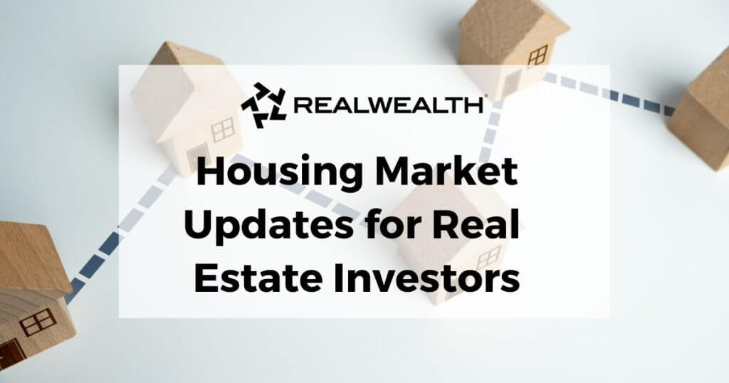 Housing Market Update for Real Estate Investors - RealWealth