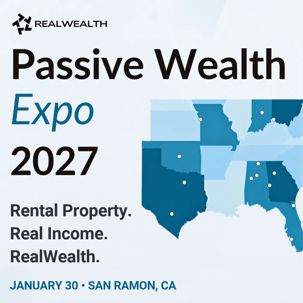 Passive Wealth Expo 2027, January 30 in San Ramon, California. Rental Property. Real Income. RealWealth.